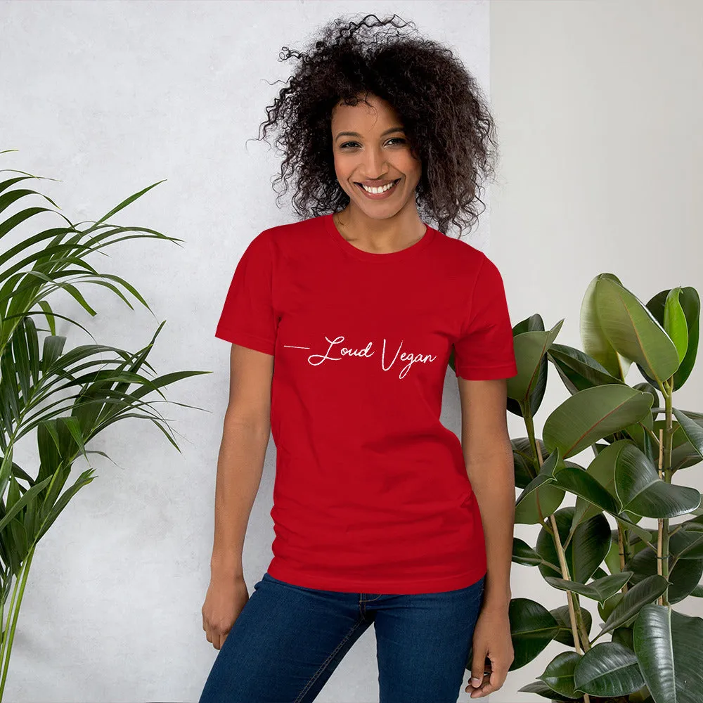 Loud Vegan Hand Written Signature  - Short-Sleeve Unisex T-Shirt
