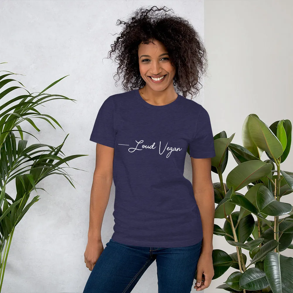 Loud Vegan Hand Written Signature  - Short-Sleeve Unisex T-Shirt